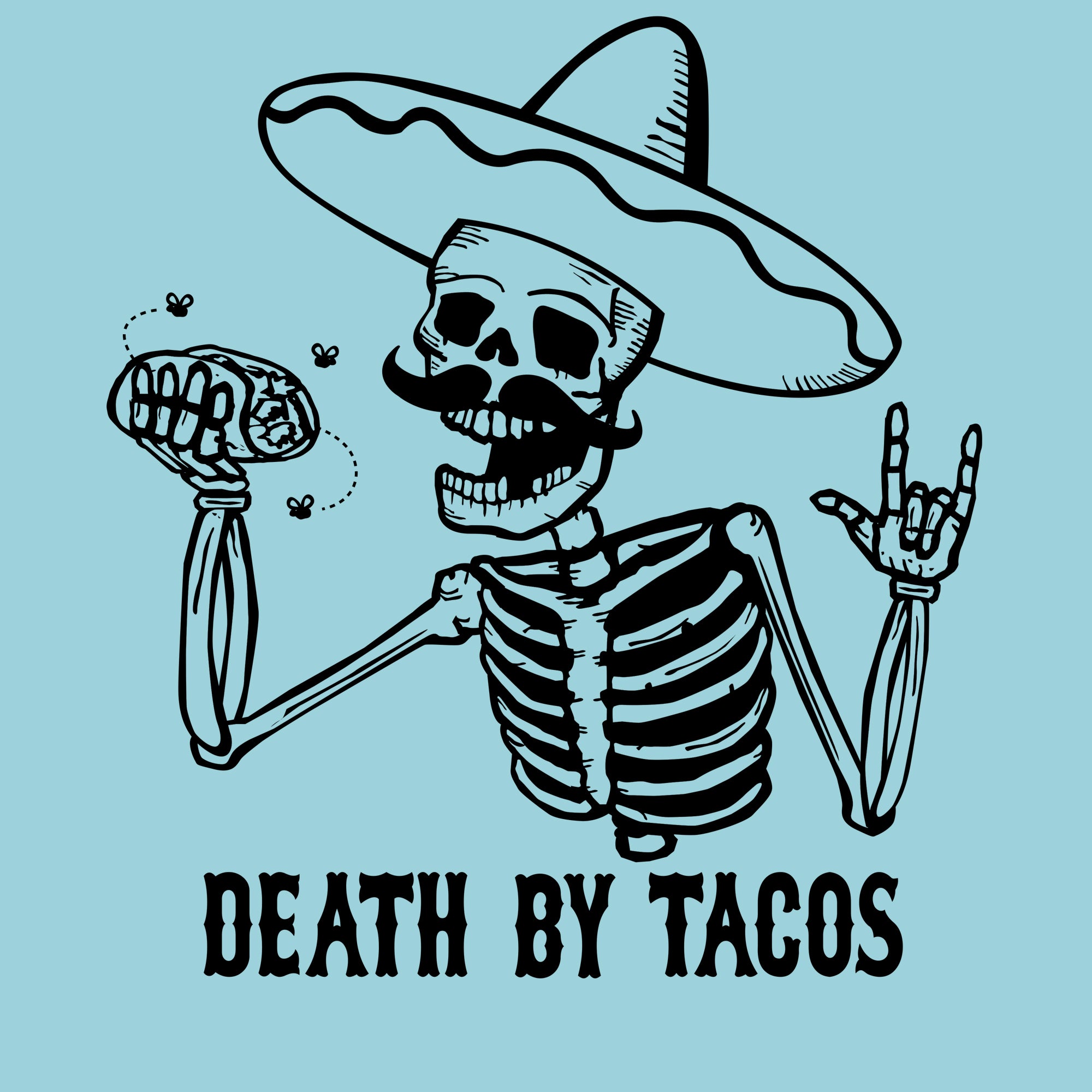 DEATH BY TACOS • Tee